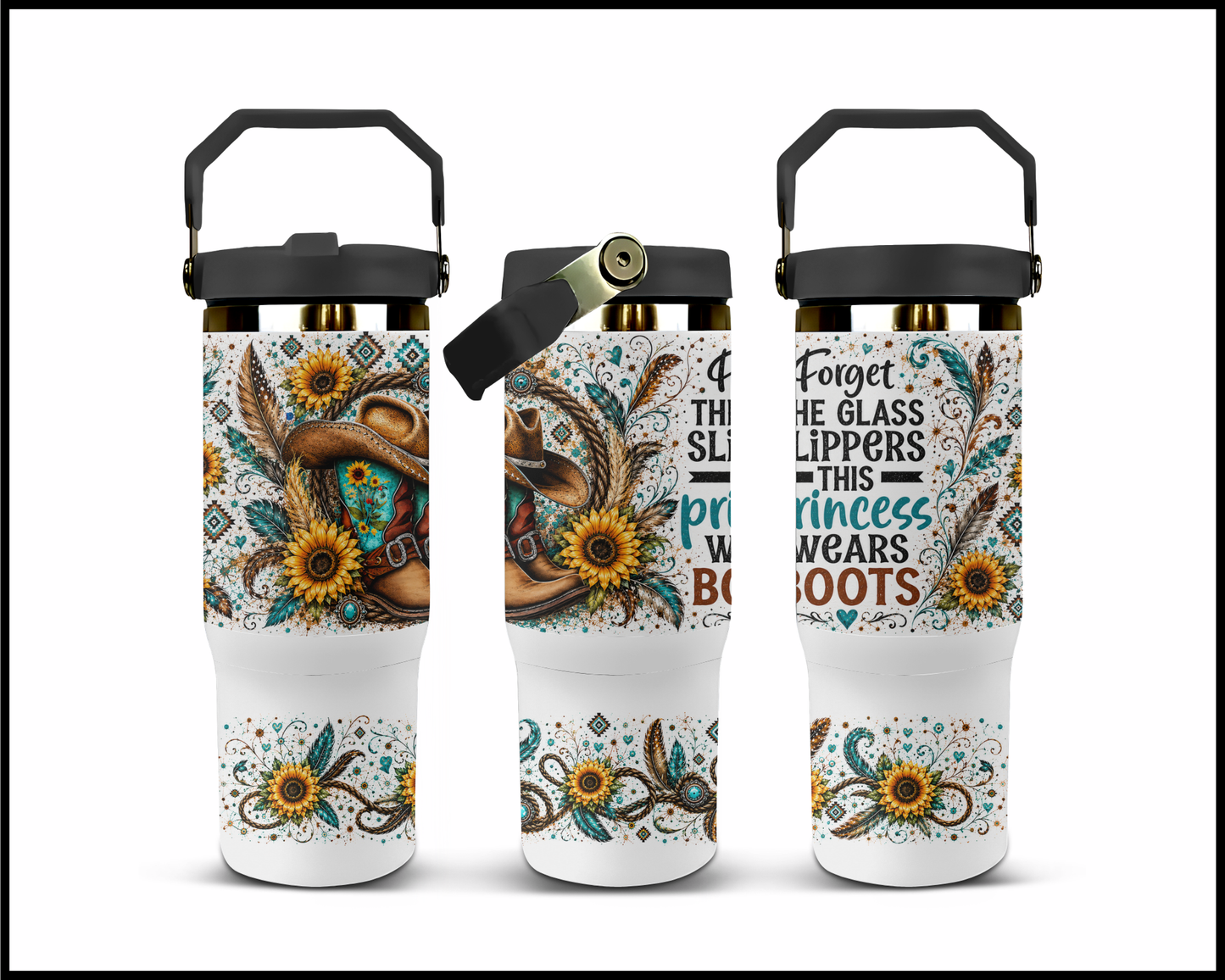Forget The Glass Slippers This Princess Wears Boots Stainless Steel Tumbler (1467)