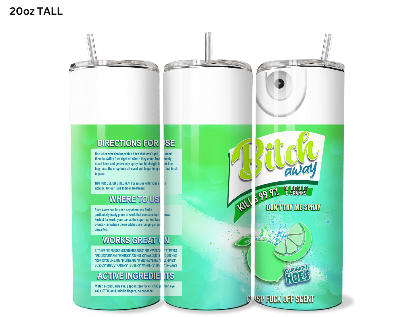 Bitch Away - Lime Tumbler