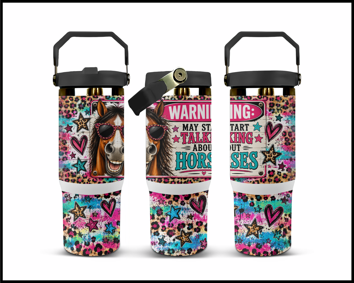 Warning: May Start Talking About Horses Stainless Steel Big Guzzler Tumbler (2120)