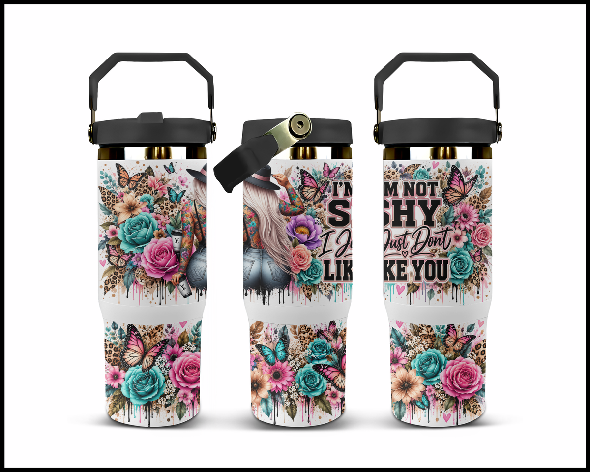 I'm Not Shy I Just Don't Like You Stainless Steel Big Guzzler Tumbler (2272)