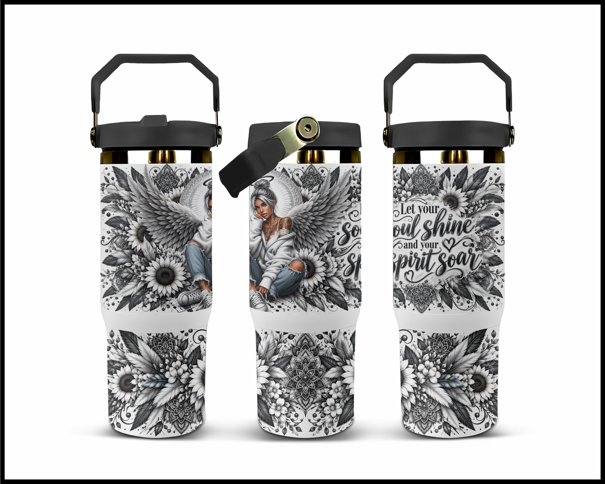 Let Your Soul Shine And Your Spirit Soar Stainless Steel Big Guzzler Tumbler (2306)