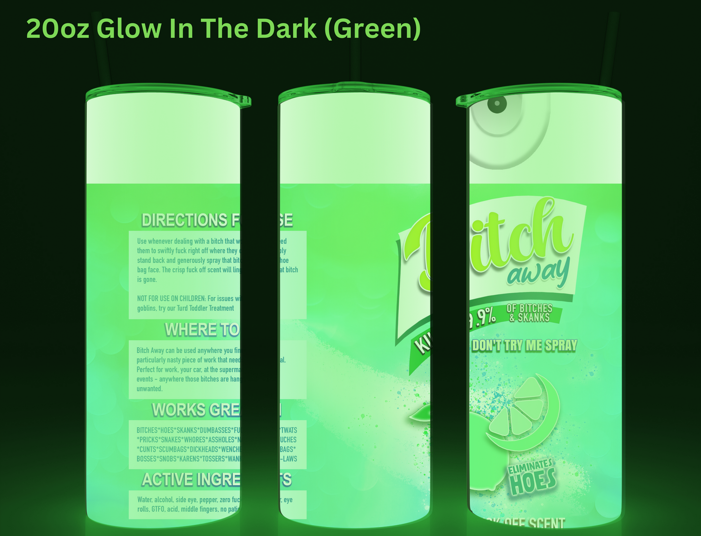 Bitch Away - Lime Tumbler