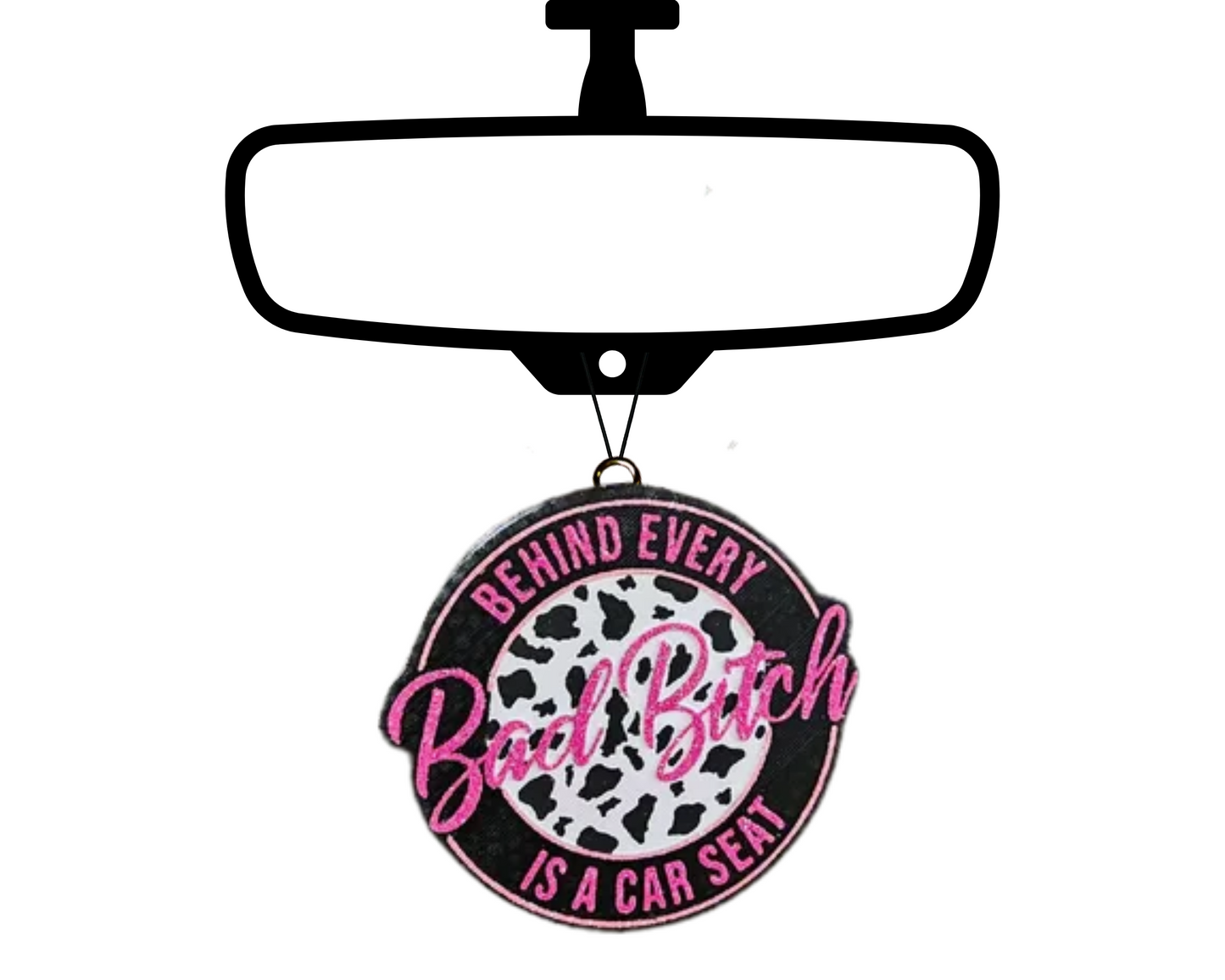 Behind Every Bad B' Blinged Car Freshie