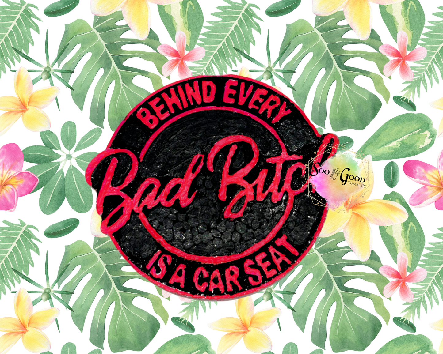 Behind Every Bad B' Blinged Car Freshie