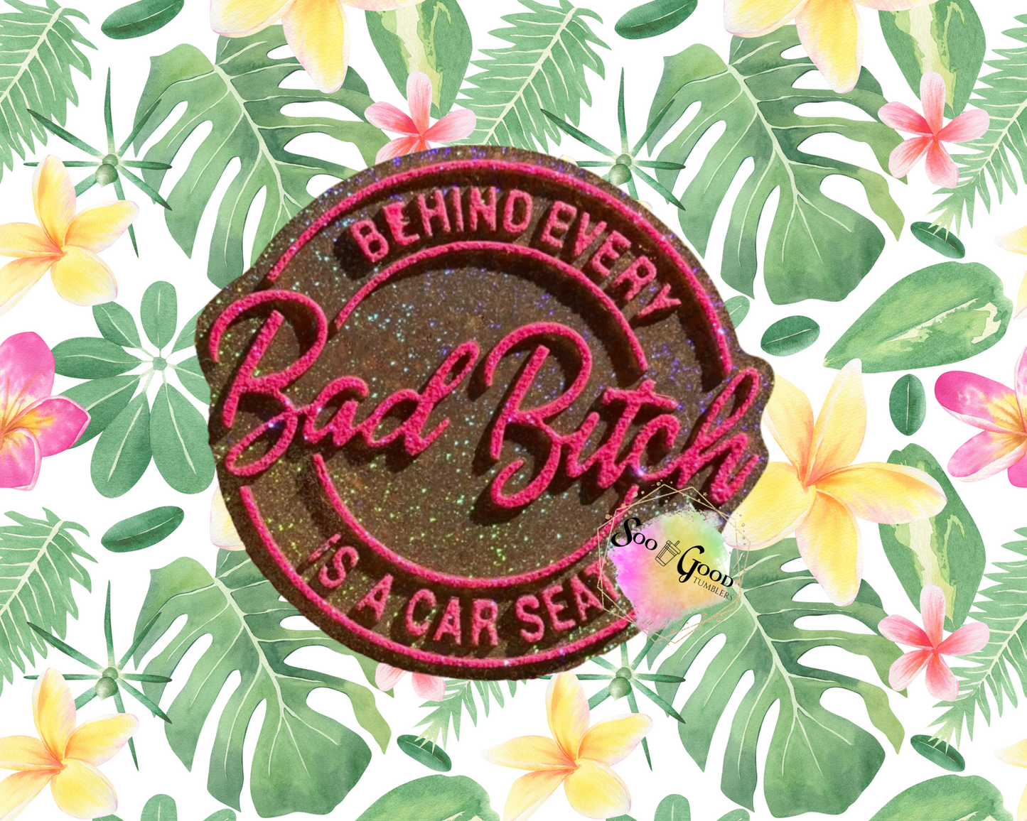 Behind Every Bad B' Blinged Car Freshie