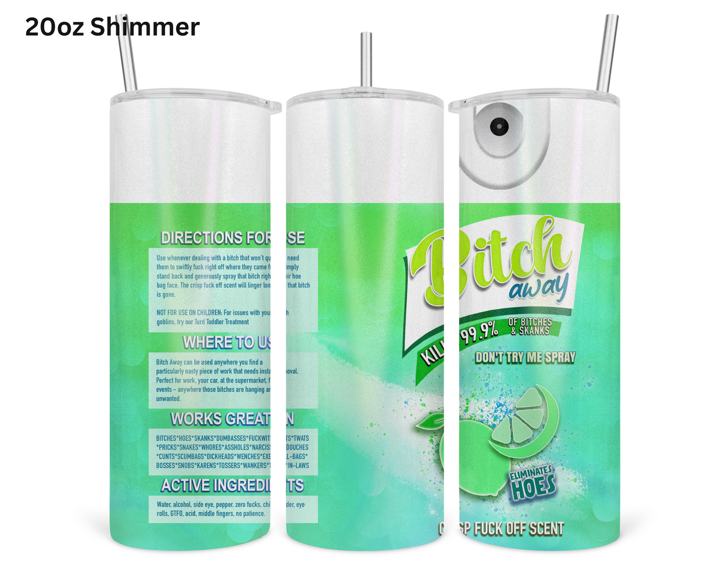 Bitch Away - Lime Tumbler
