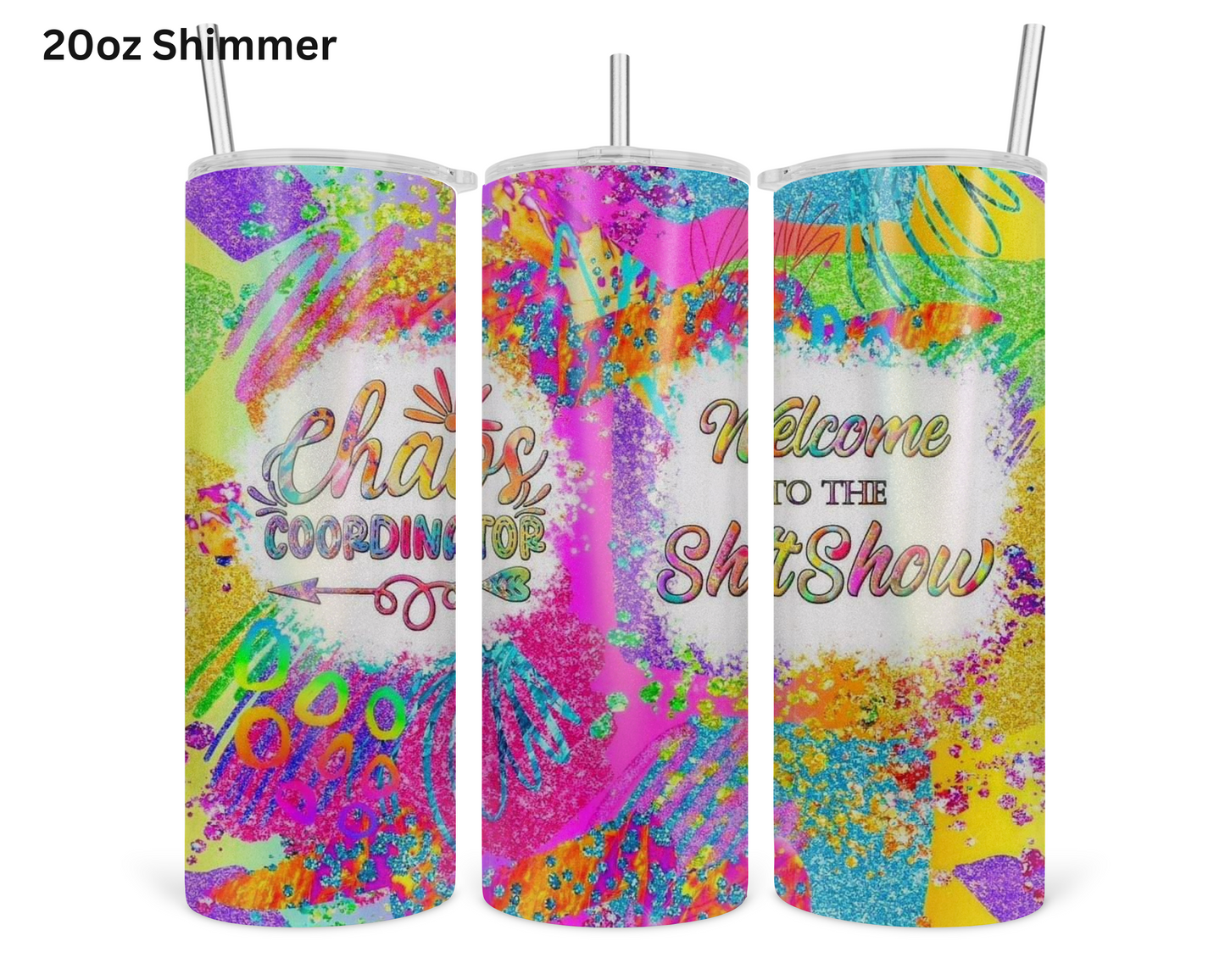Welcome To The Shit Show Tumbler