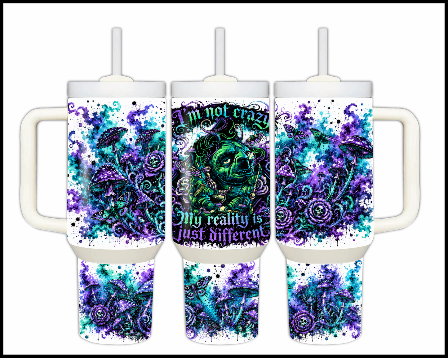 I'm Not Crazy, My Reality Is Just Different Big Guzzler Stainless Steel Tumbler (1161)