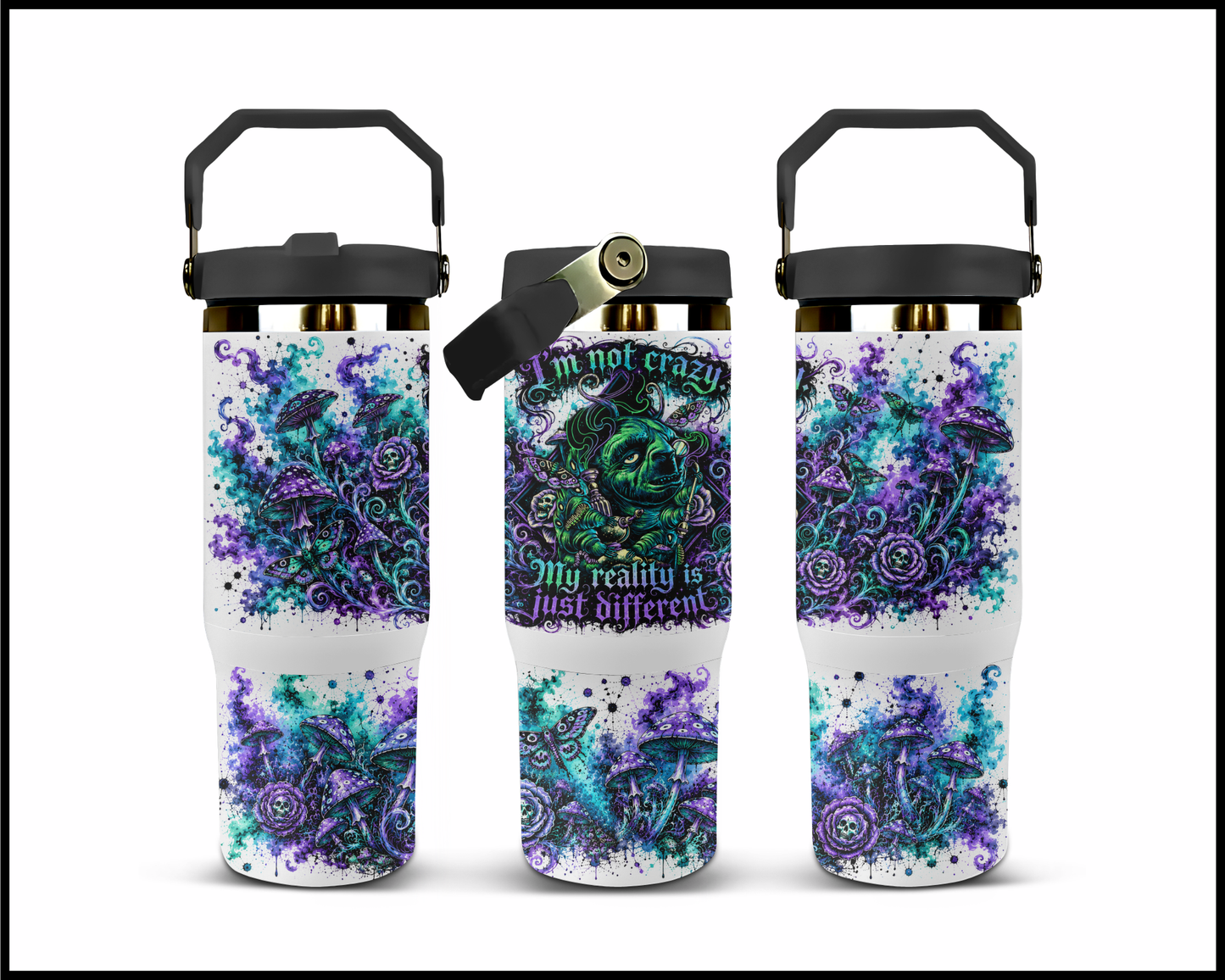 I'm Not Crazy, My Reality Is Just Different Big Guzzler Stainless Steel Tumbler (1161)