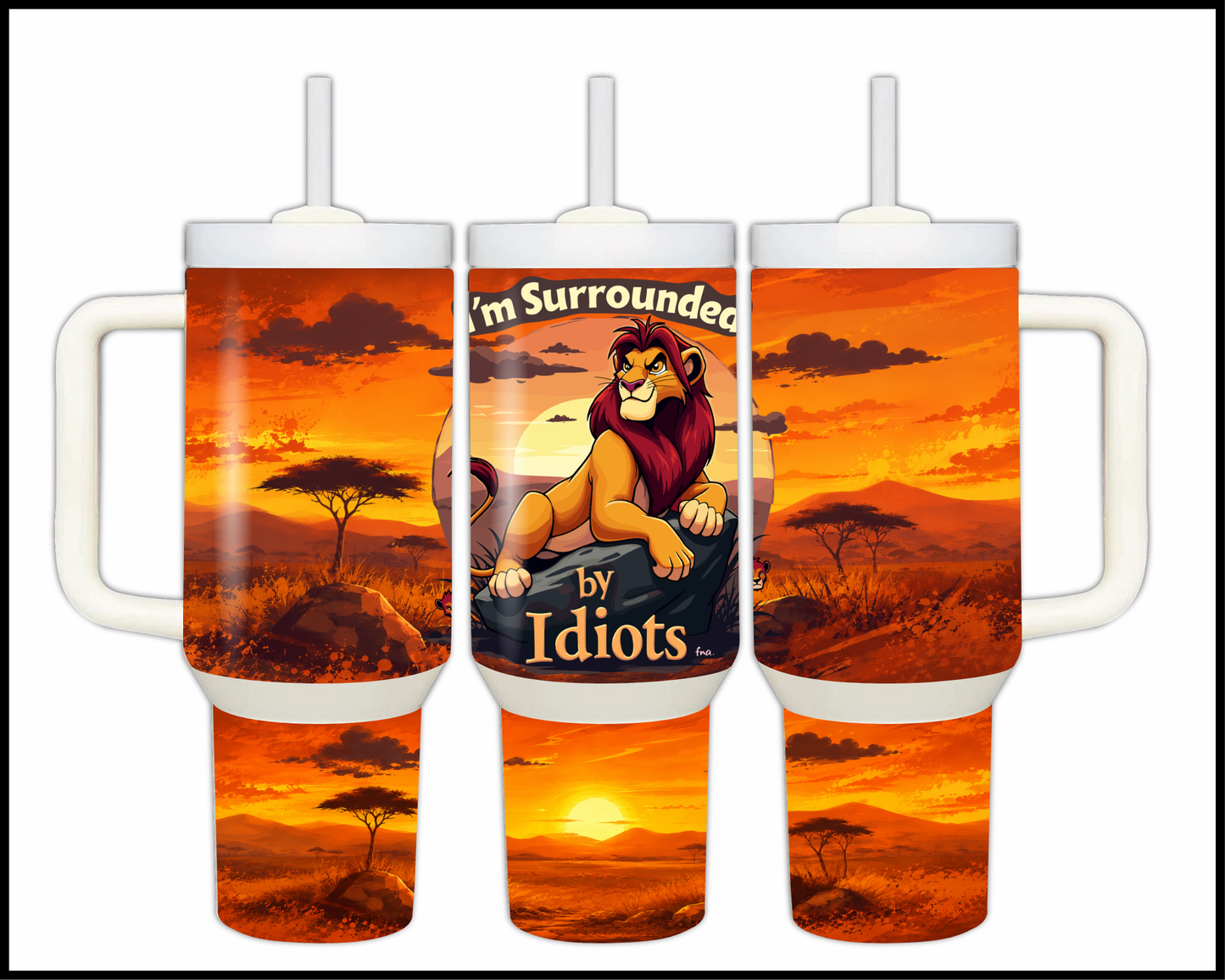 I'm Surrounded By Idiots Big Guzzler Stainless Steel Tumbler (1171)