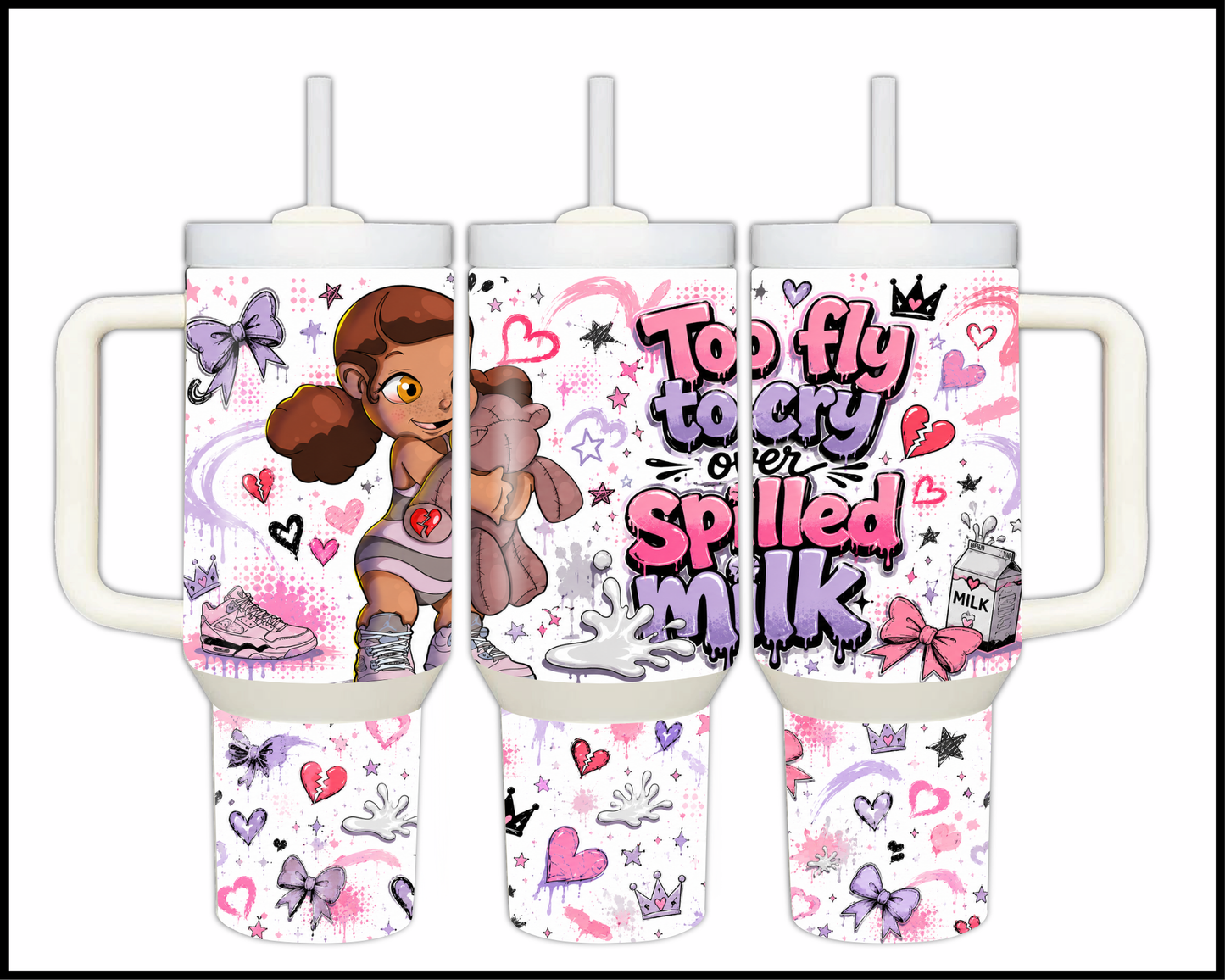 Too Fly To Cry Over Spilled Milk Big Guzzler Stainless Steel Tumbler (1353)