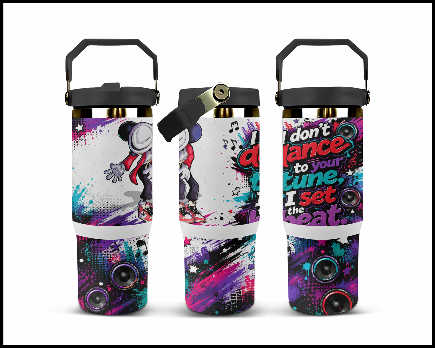 I Don't Dance To Your Tune I Set The Beat Stainless Steel Tumbler (1435)