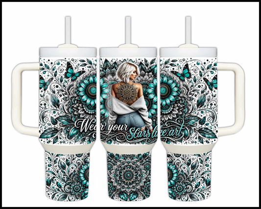Wear Your Scars Like Art Stainless Steel Tumbler (1449)
