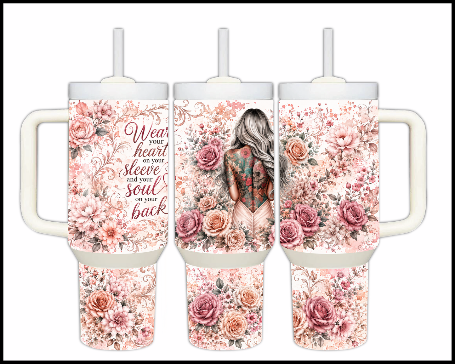 Wear Your Heart On Your Sleeve And Your Soul On Your Back Stainless Steel Tumbler (1455)