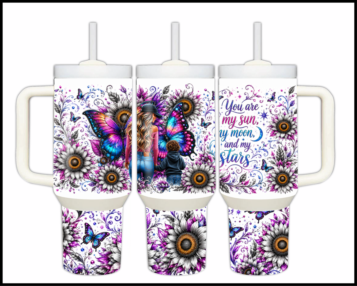 You Are My Sun, My Moon & My Stars Stainless Steel Tumbler (1465)