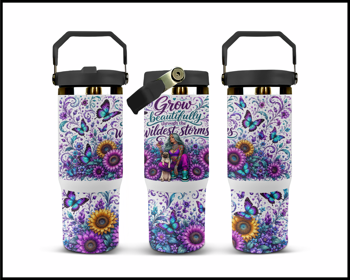 Grow Beautifully Through The Wildest Storms Stainless Steel Tumbler (1468)