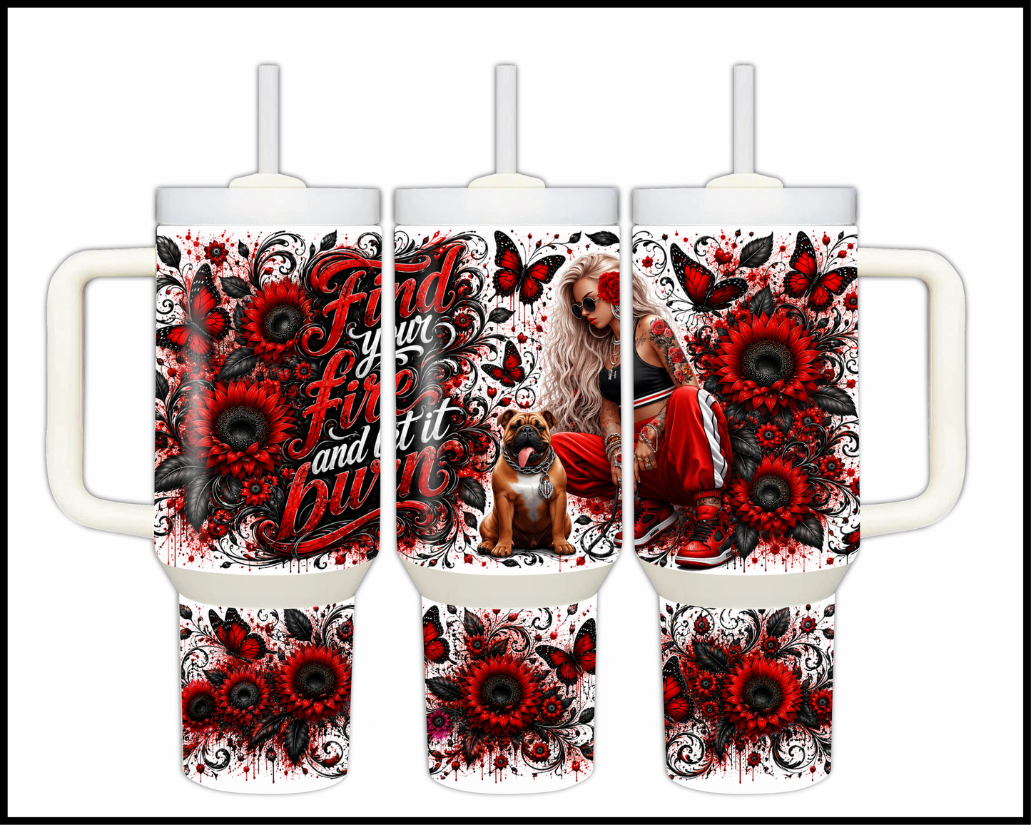 Find Your Fire & Let It Burn Stainless Steel Tumbler (1469)