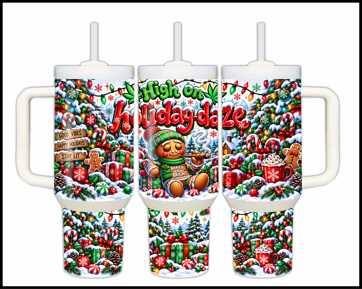 High On Holiday-daze Stainless Steel Big Guzzler Tumbler (1857)