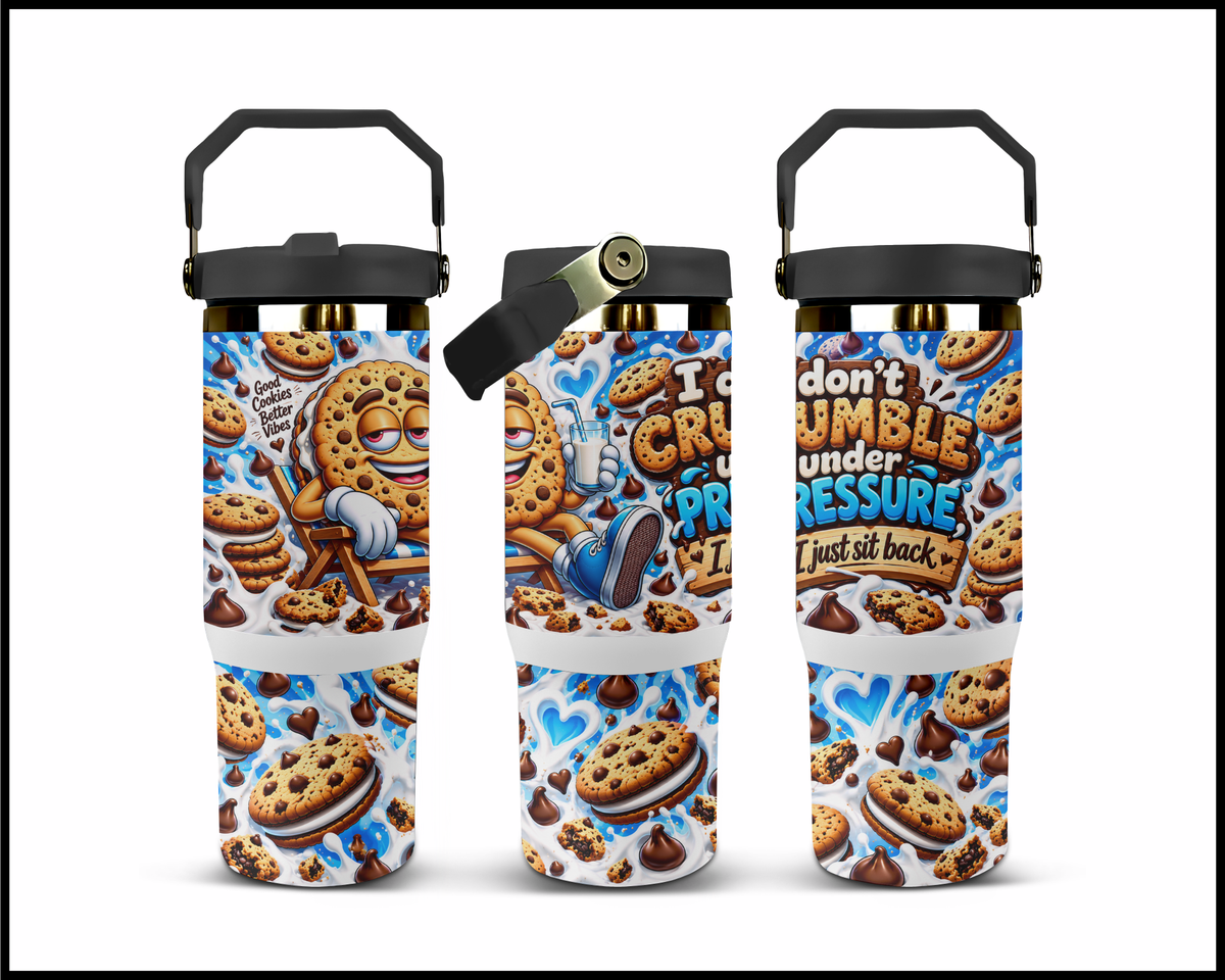 I Don't Crumble Under Pressure I Just Sit Back Stainless Steel Big Guzzler Tumbler (1863)