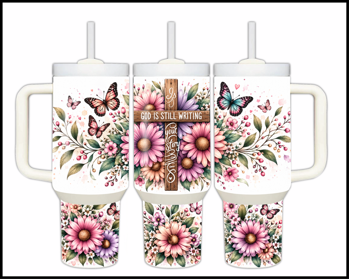 God Is Still Writing Your Story Stainless Steel Big Guzzler Tumbler (2018)
