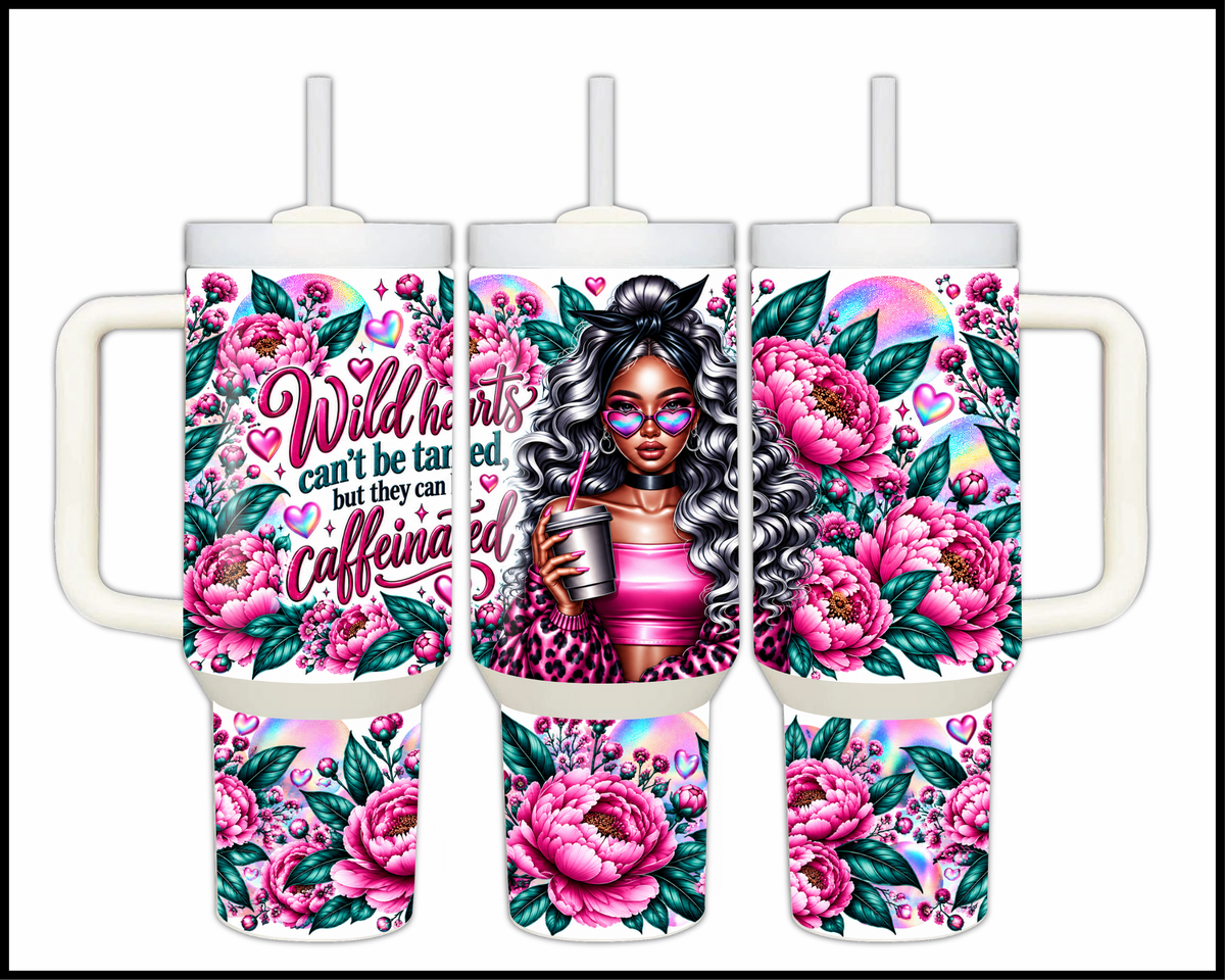 Wild Hearts Can't Be Tamed But They Can Be Caffeinated Stainless Steel Big Guzzler Tumbler (2057)