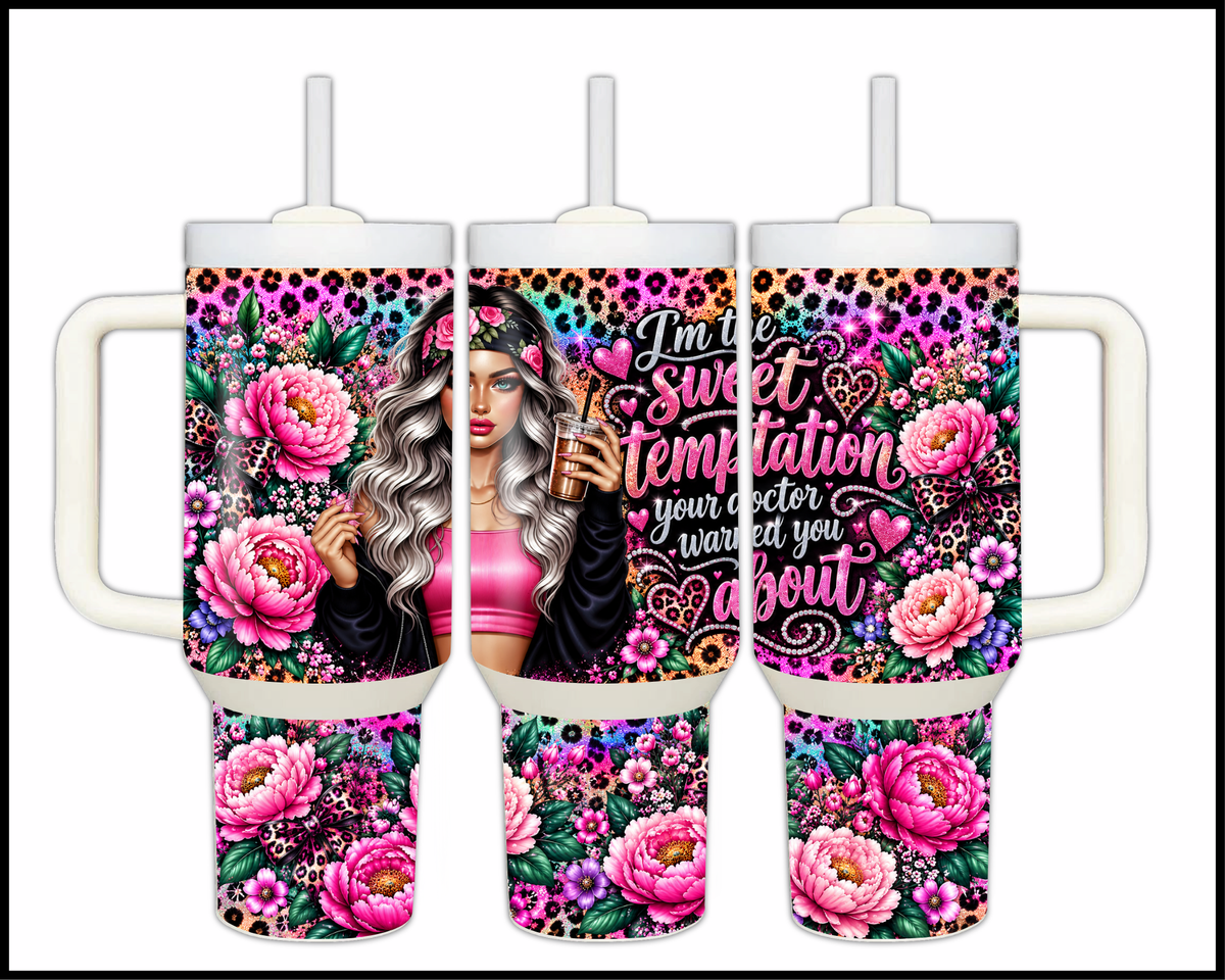 I'm The Sweet Temptation Your Doctor Warned You About Stainless Steel Big Guzzler Tumbler (2058)