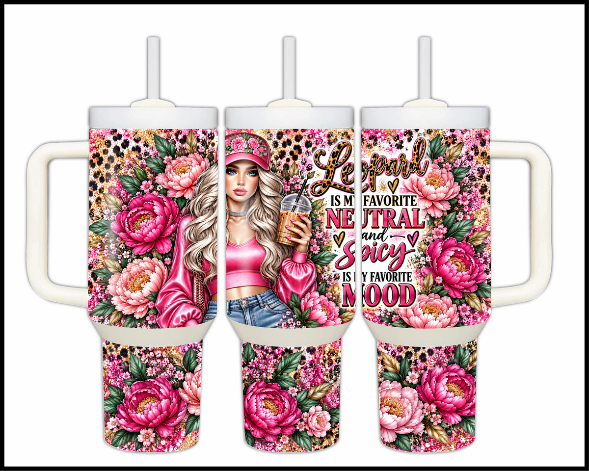 Leopard Is My Favorite Neutral and Spicy Is My Favorite Mood Stainless Steel Big Guzzler Tumbler (2062)