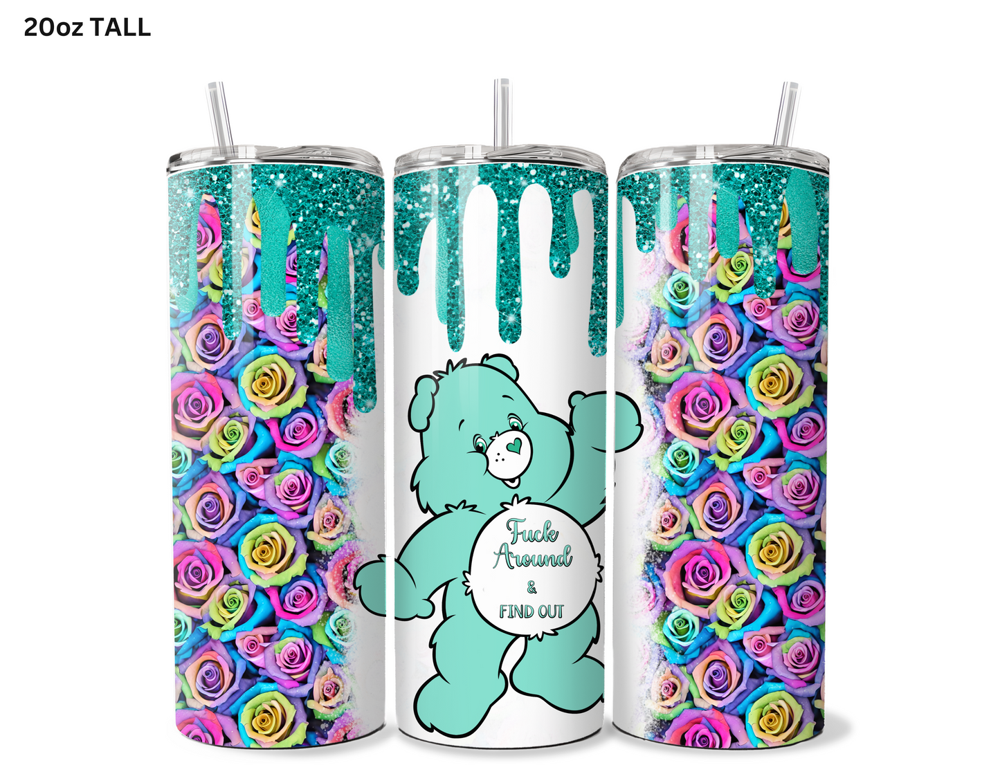 Fuxk Around & Find Out Teal Carebear Tumbler