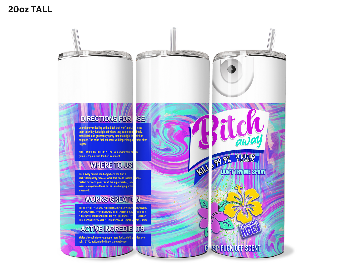 Bitch Away - Tropical Punch Tumbler