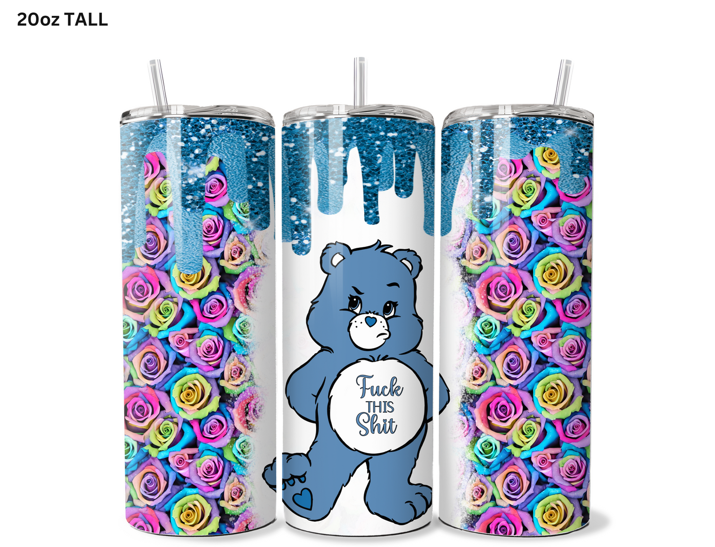 Fuxk This Sh!t Carebear Tumbler