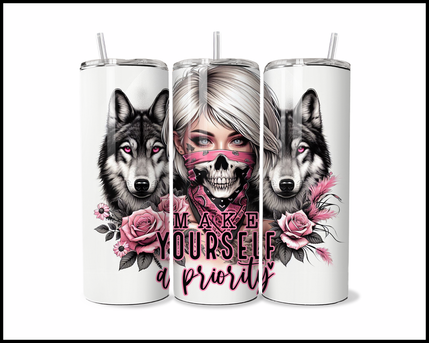 Make Yourself A Priority Tumbler (2544)