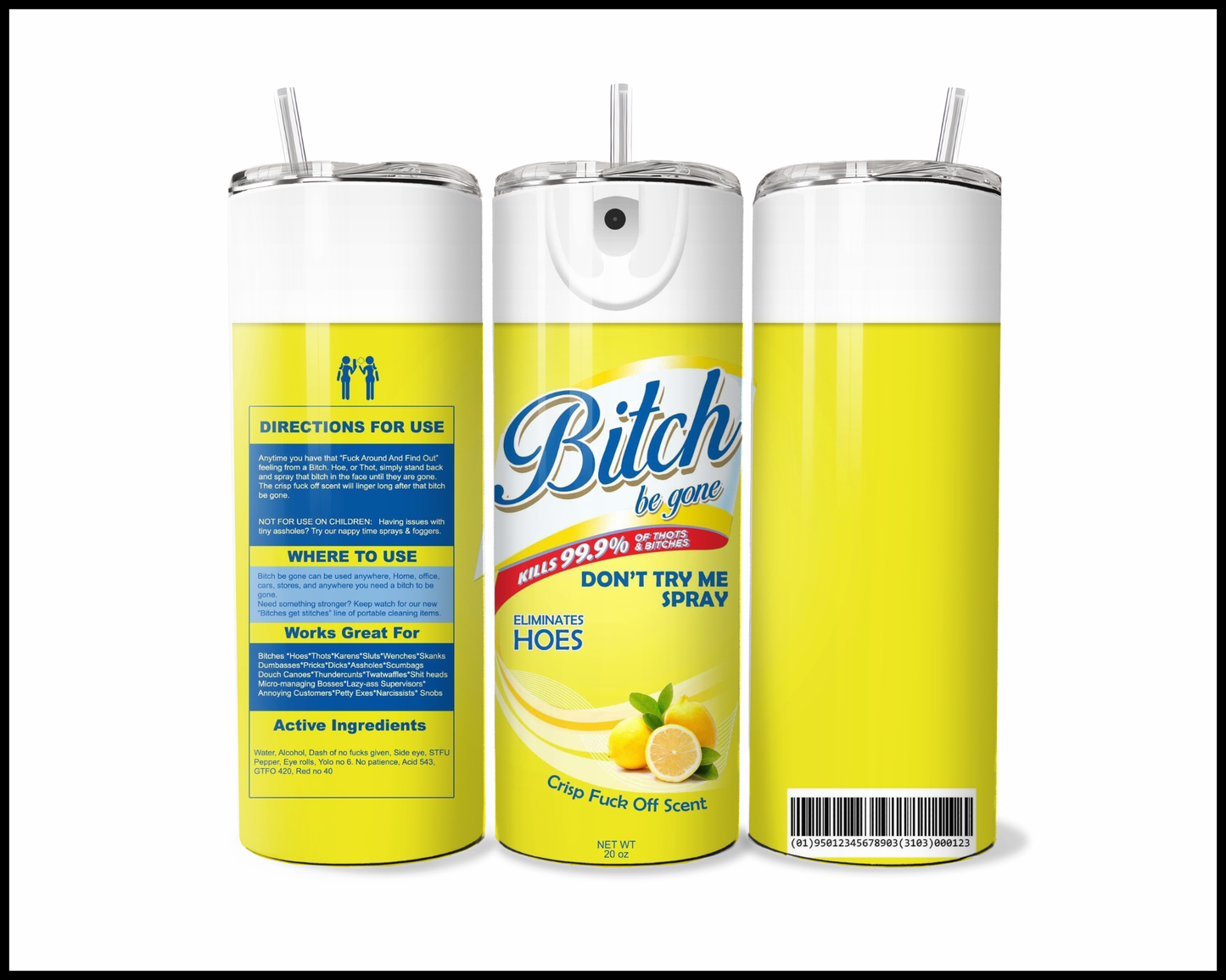 Bitch Be Gone Tumbler (284)