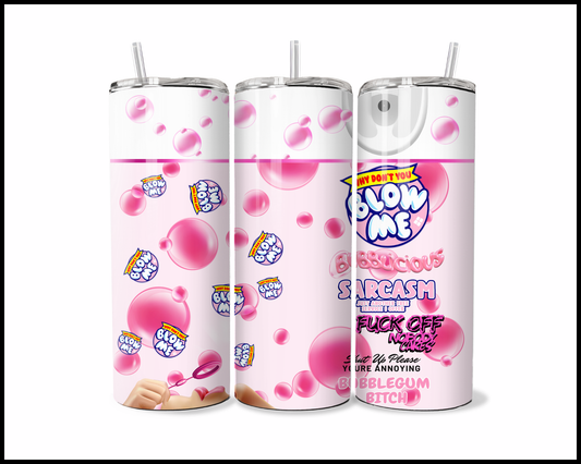 Blow Me Tumbler (290)