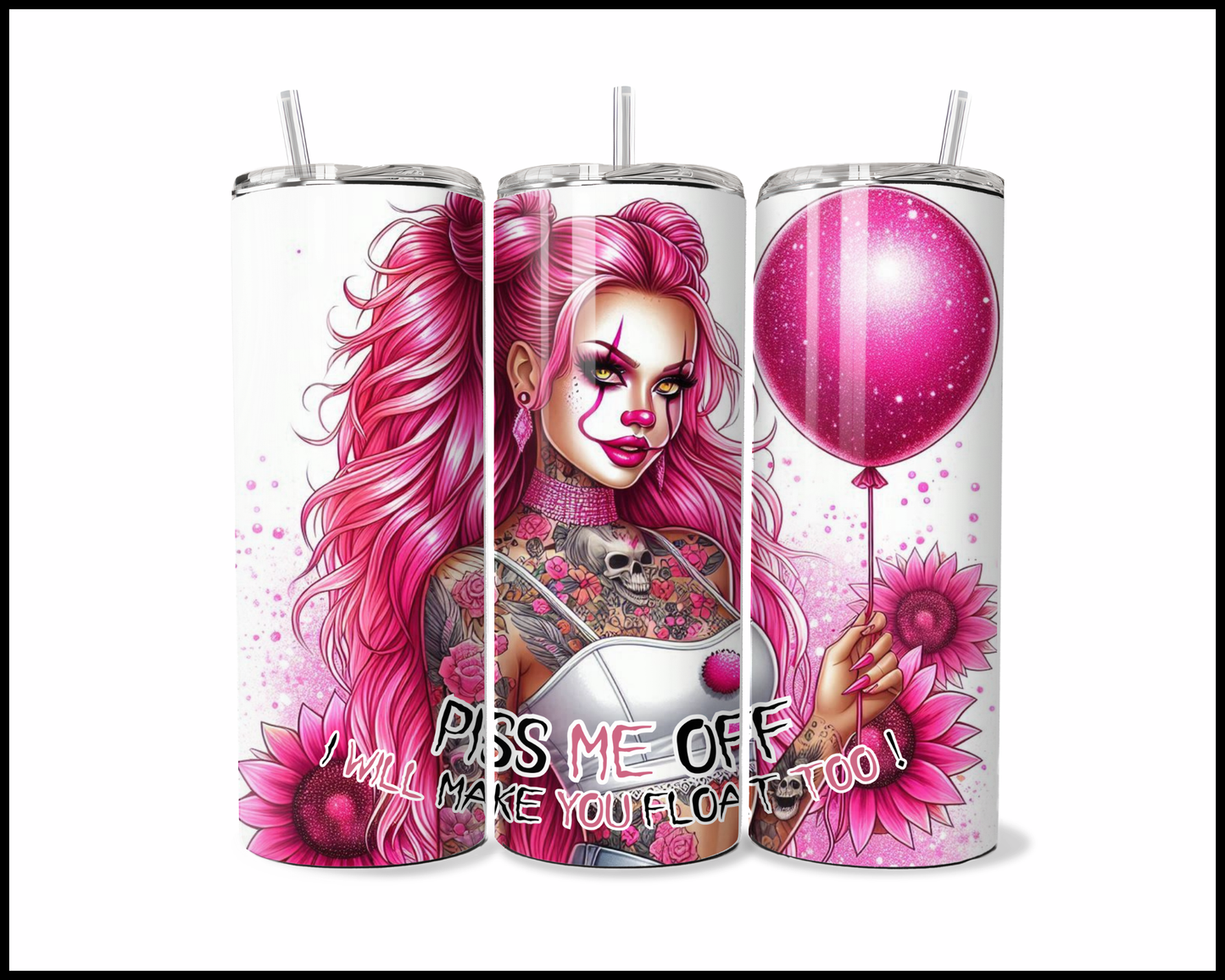 I Will Make You Float Too Tumbler (4652)