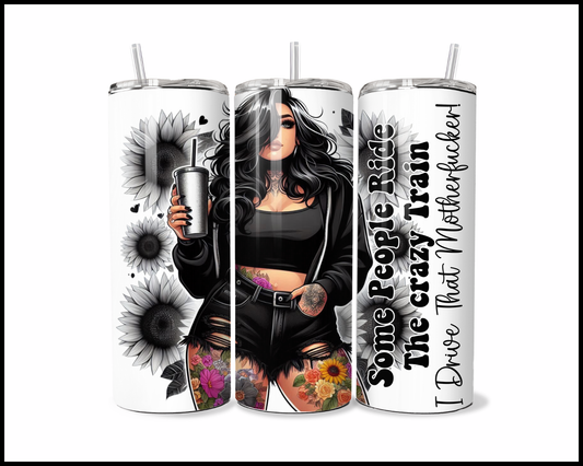 Driving The Crazy Train Tumbler (4248)
