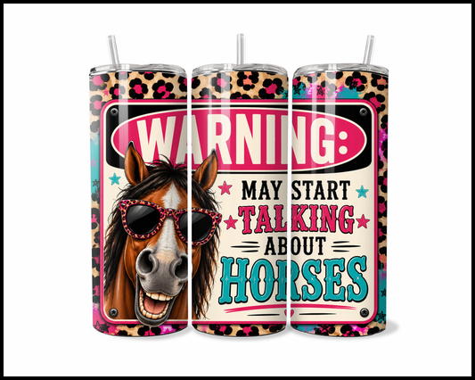 Warning: May Start Talking About Horses Tumbler (3940)