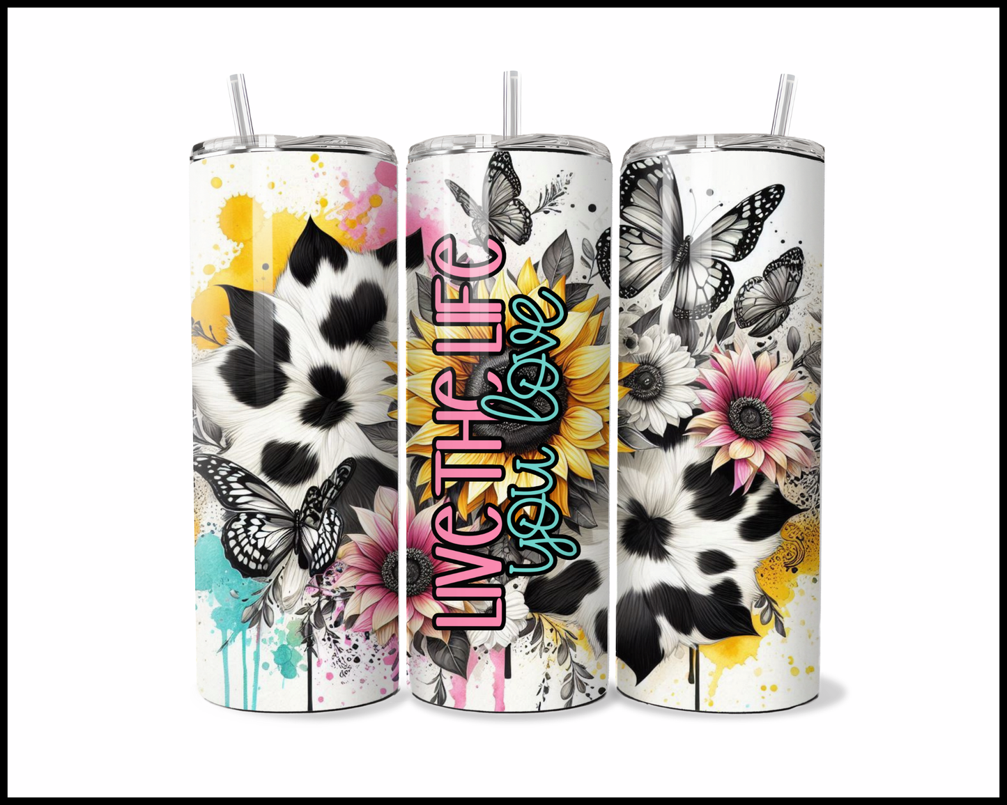 Live The Life You Love Tumbler (2672)