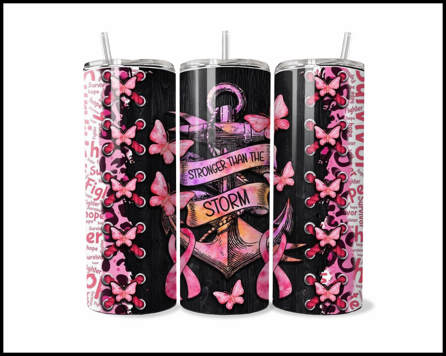 Stronger Than The Storm Tumbler (178)