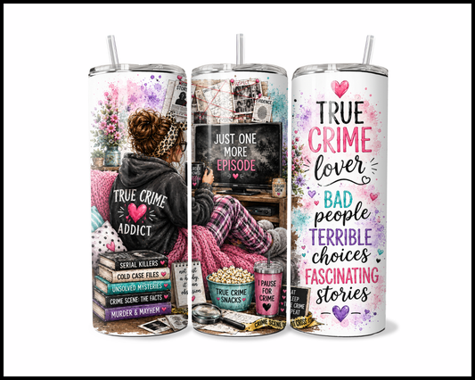 True Crime Lover Tumbler (4165)
