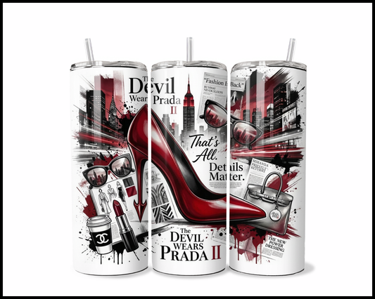 The Devil Wears Prada Tumbler (4909)