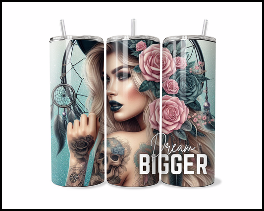 Dream Bigger Tumbler (4180)