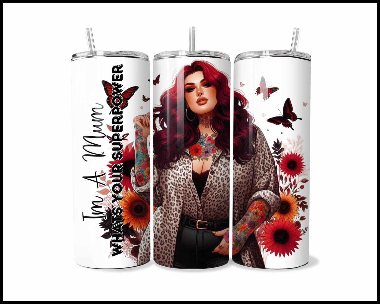I'm A Mum. What's Your Superpower Tumbler (4224)