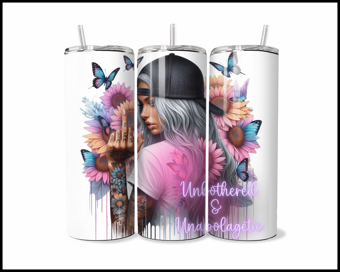 Unbothered & Unapologetic Tumbler (4267)