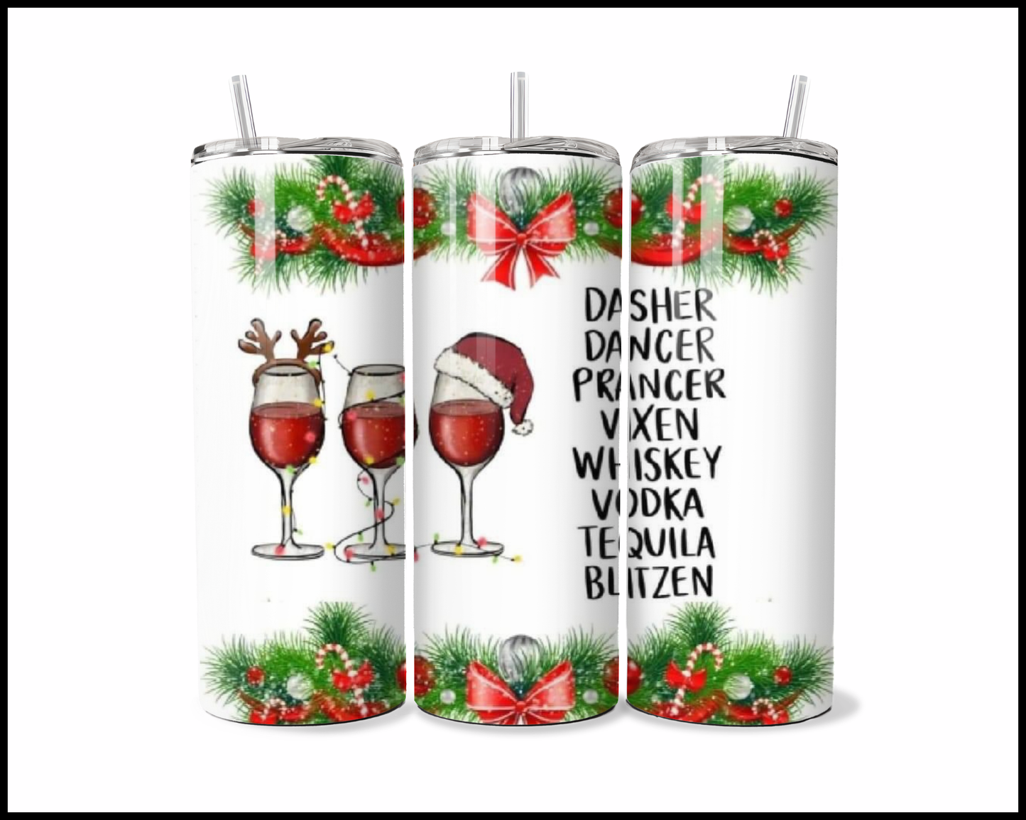 Reindeer Refreshment Tumbler (691)