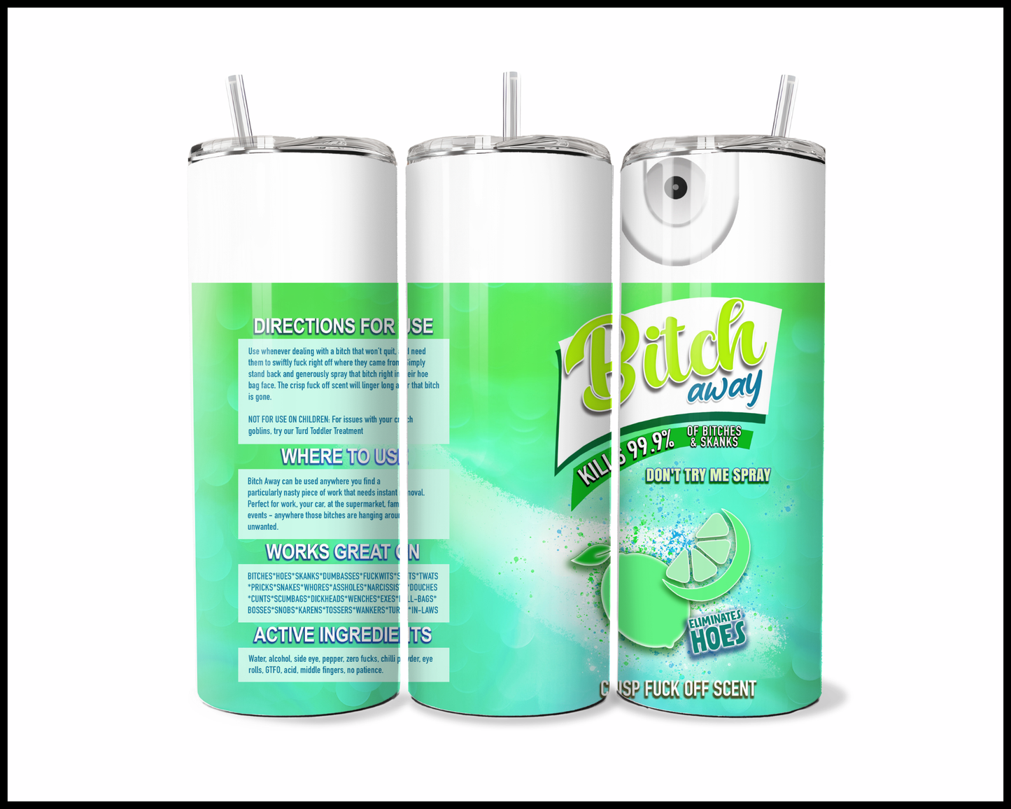 Bitch Away Tumbler (279)