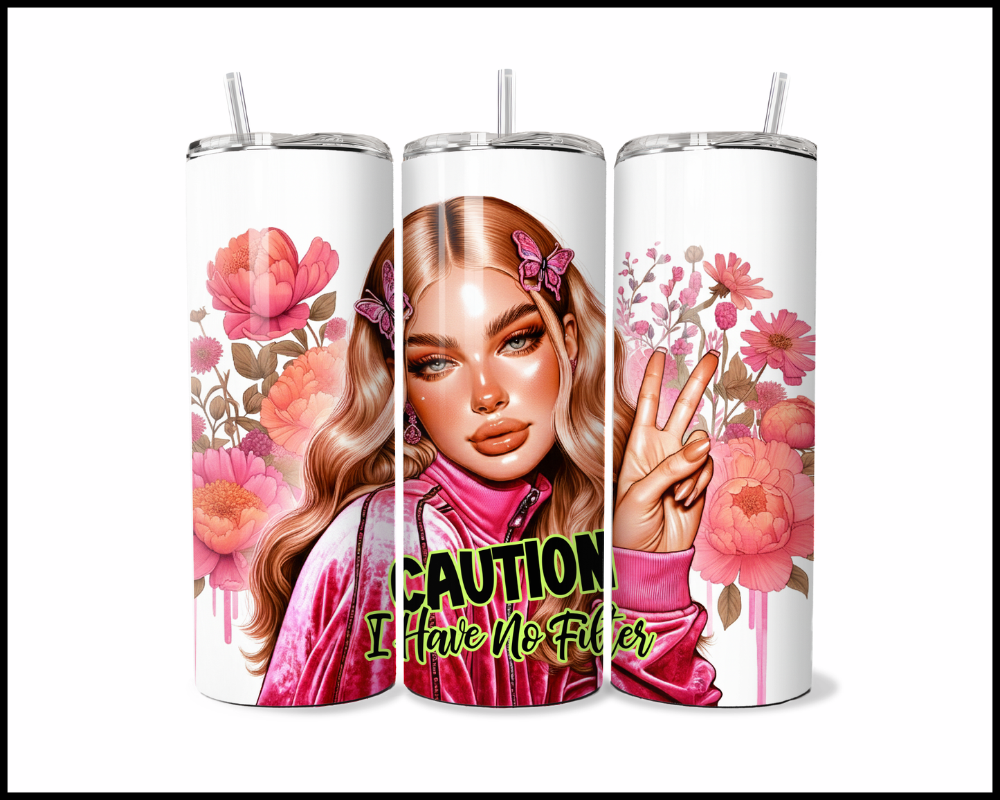 Caution I Have No Filter Tumbler (3777)