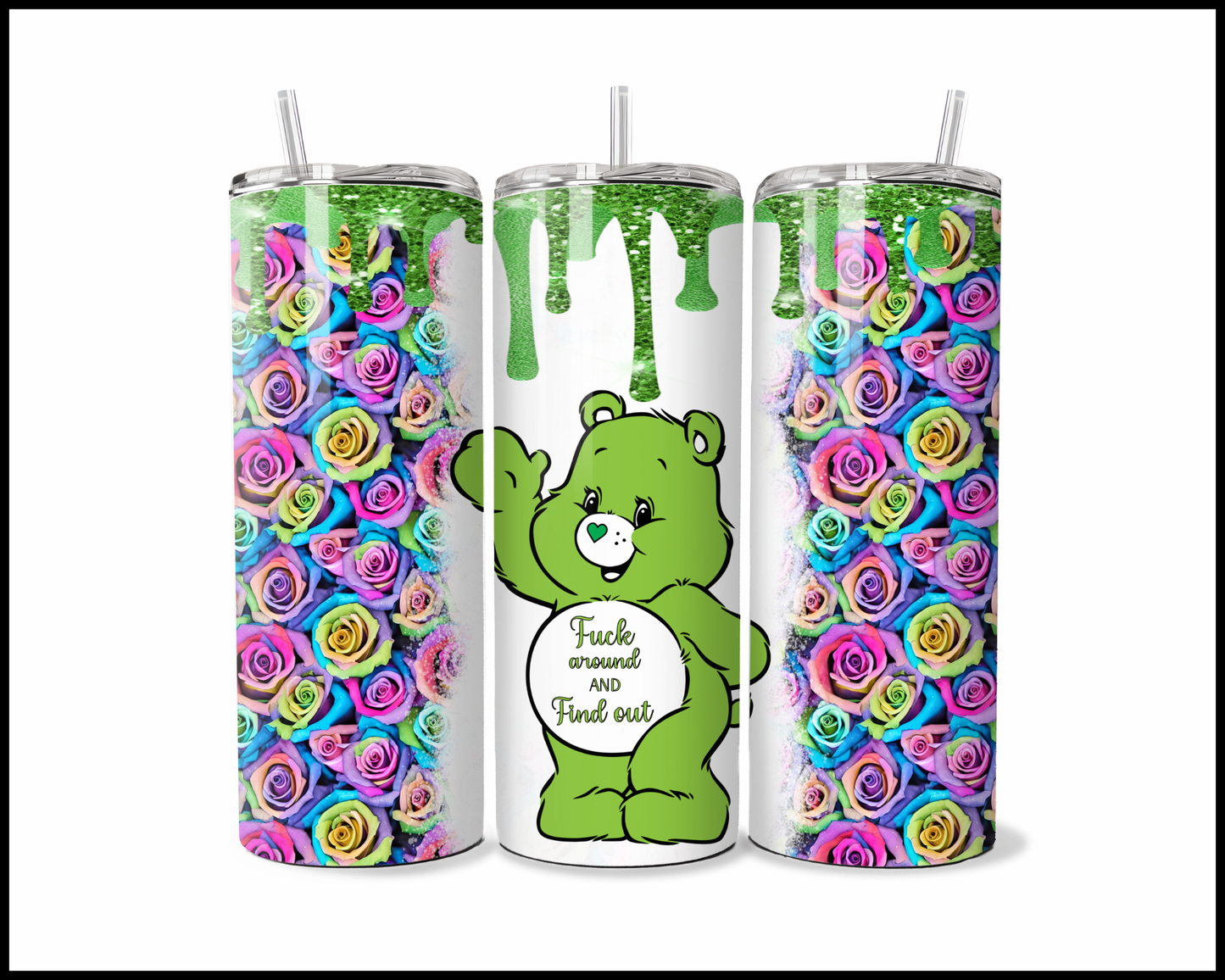 Fuck Around And Find Out Bear Tumbler (294)