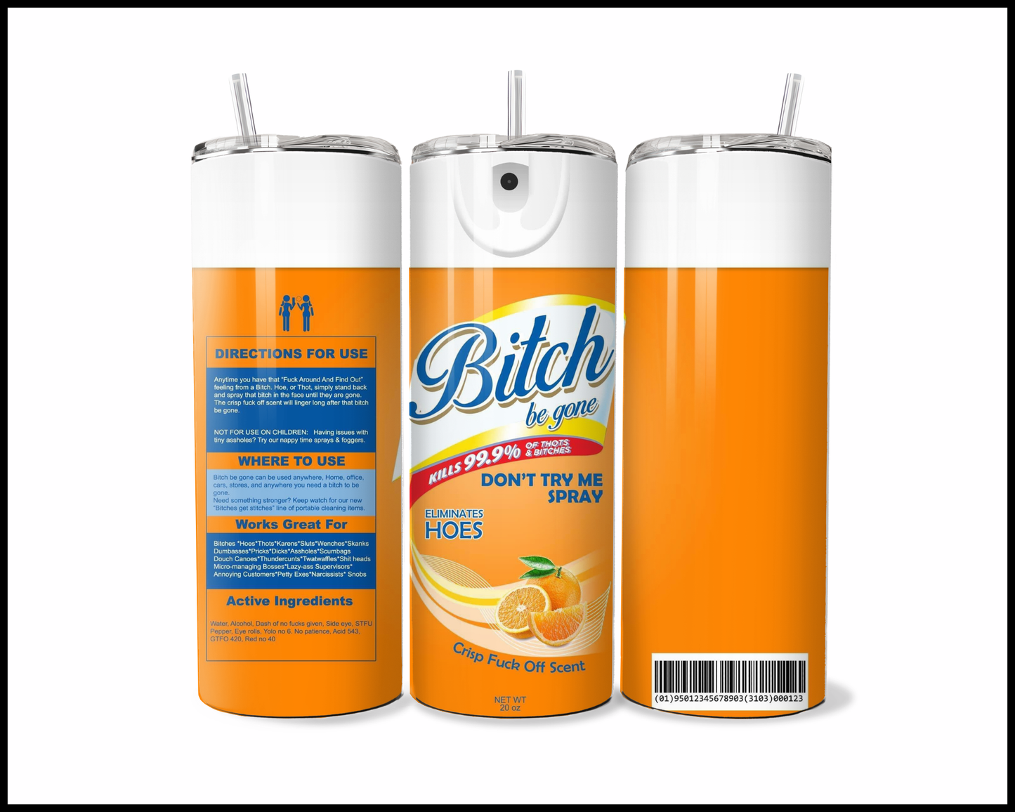 Bitch Be Gone Tumbler (284)