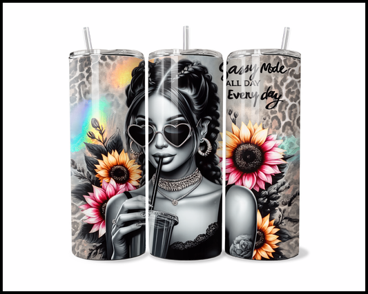 Sassy Mode; All Day, Everyday Tumbler (3859)