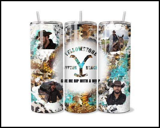 Yellowstone - Give Me Rip With a Whip Tumbler (008)